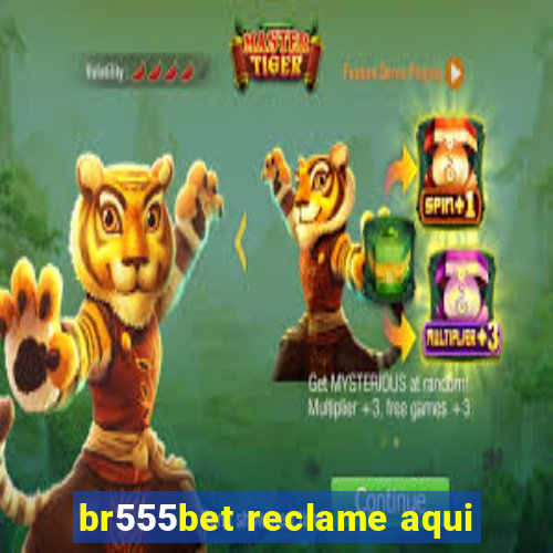 br555bet reclame aqui